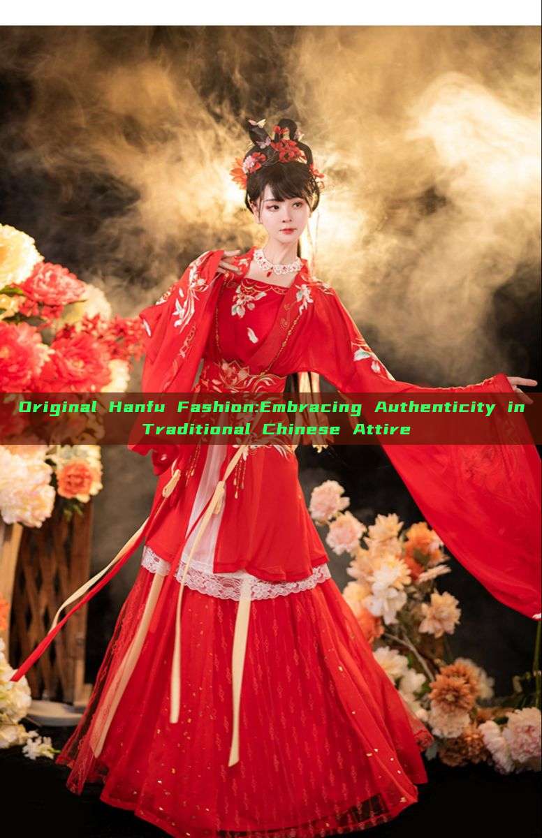 Original Hanfu Fashion:Embracing Authenticity in Traditional Chinese Attire
