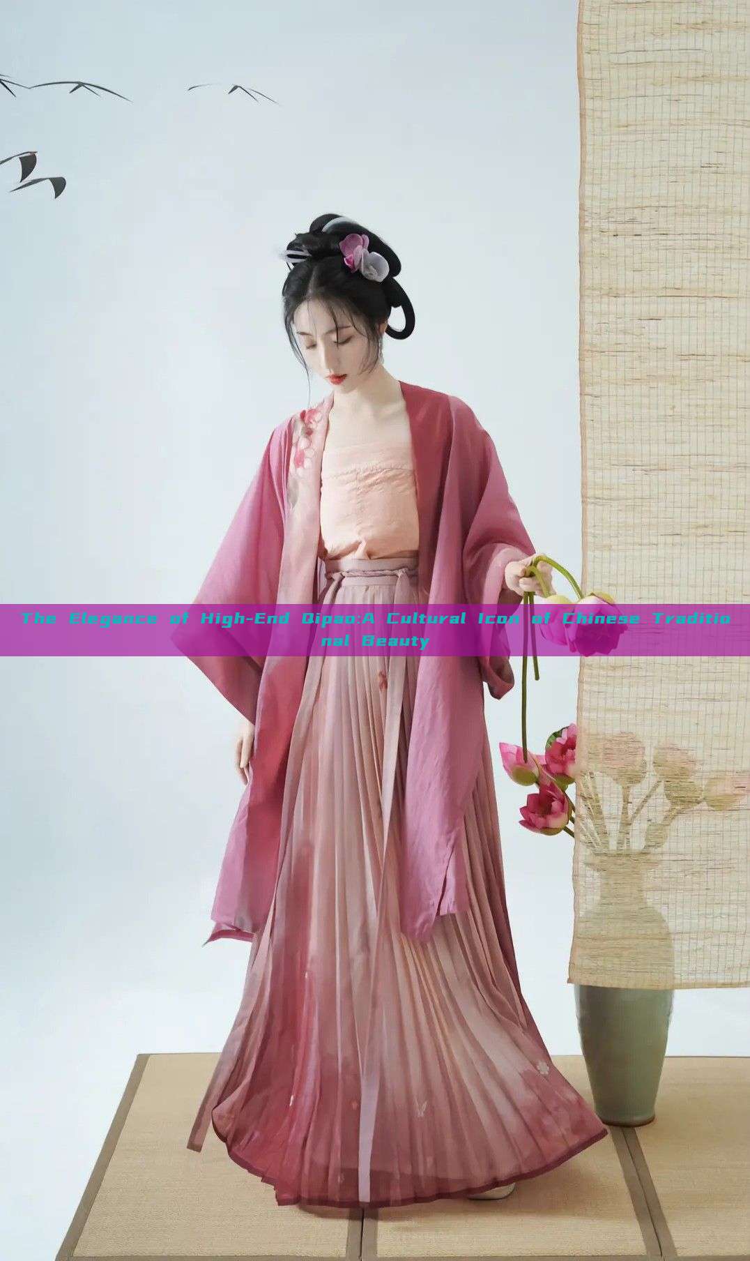 The Elegance of High-End Qipao:A Cultural Icon of Chinese Traditional Beauty The Elegance of High-End Qipao:A Cultural Icon of Chinese Traditional Beauty