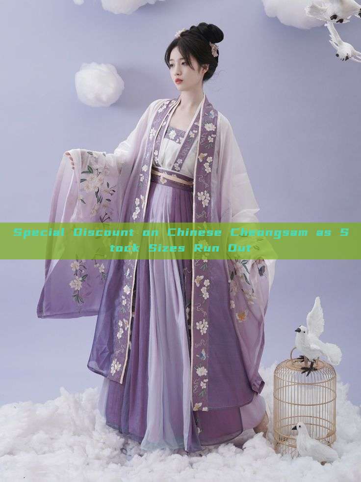 Special Discount on Chinese Cheongsam as Stock Sizes Run Out Special Discount on Chinese Cheongsam as Stock Sizes Run Out