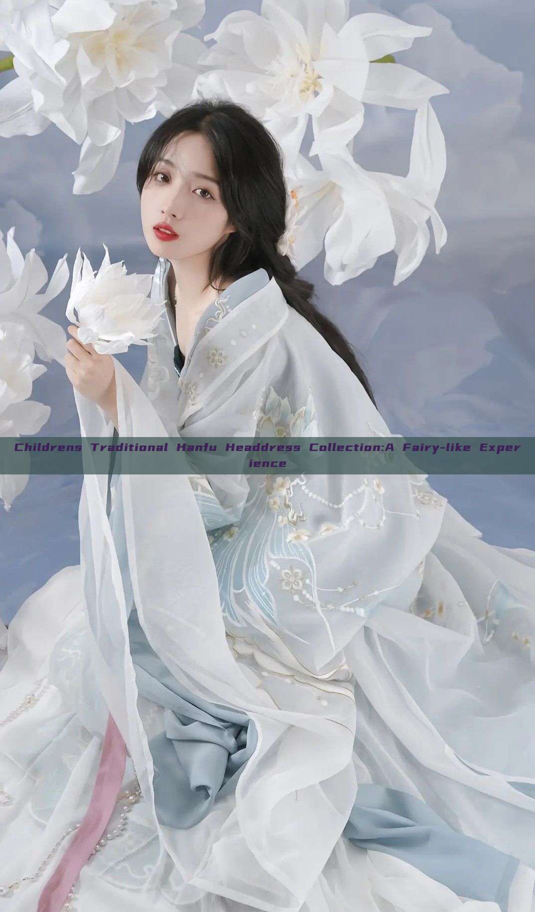 Childrens Traditional Hanfu Headdress Collection:A Fairy-like Experience Childrens Traditional Hanfu Headdress Collection:A Fairy-like Experience
