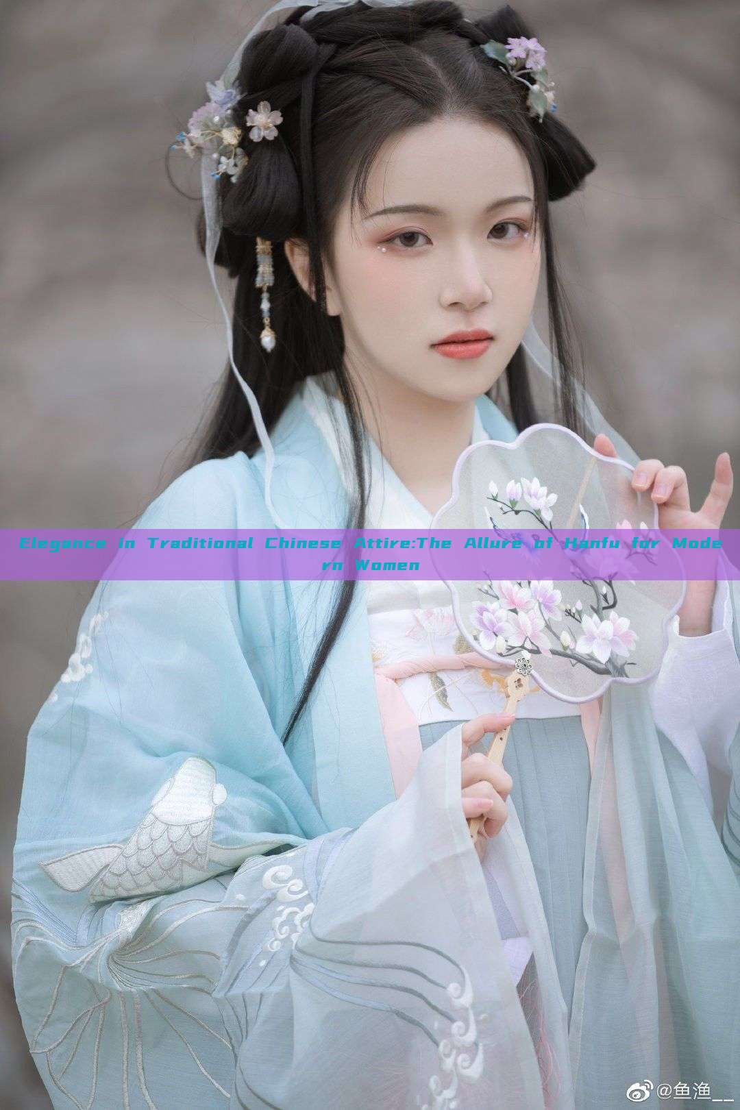 Elegance in Traditional Chinese Attire:The Allure of Hanfu for Modern Women Elegance in Traditional Chinese Attire:The Allure of Hanfu for Modern Women