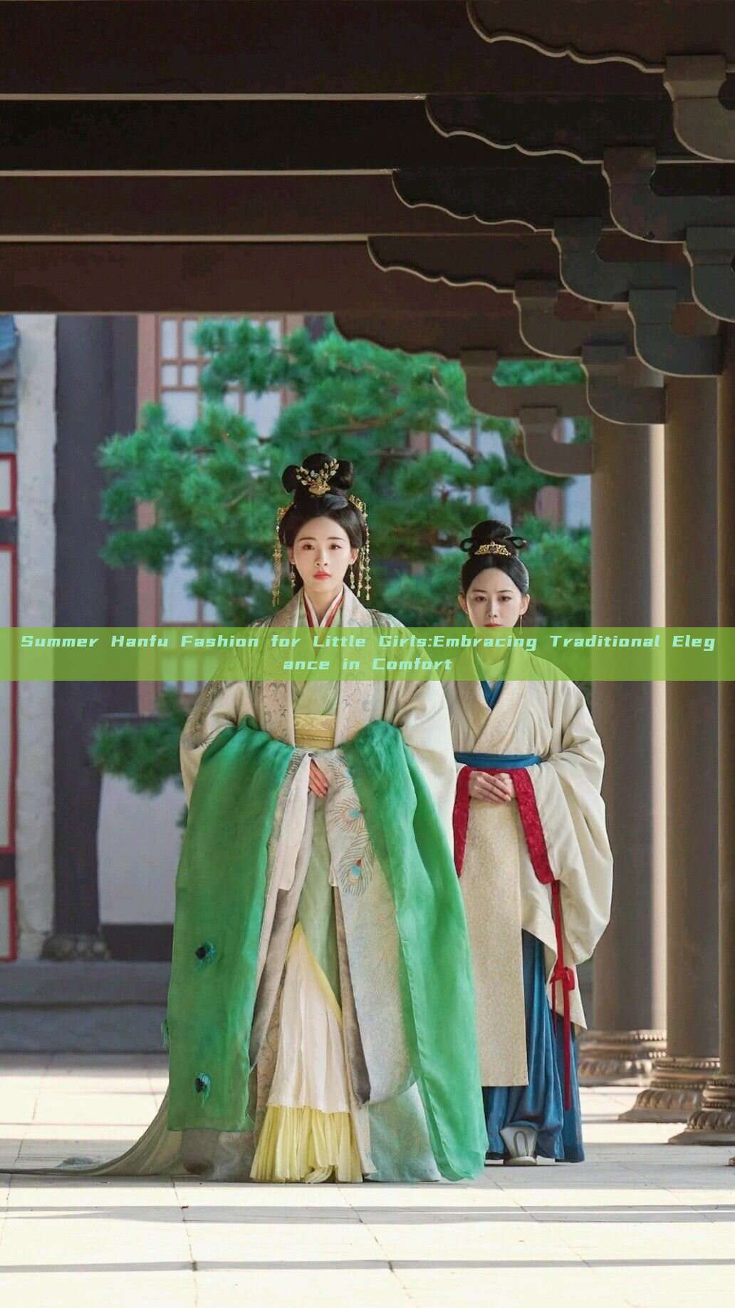 Summer Hanfu Fashion for Little Girls:Embracing Traditional Elegance in Comfort Summer Hanfu Fashion for Little Girls:Embracing Traditional Elegance in Comfort