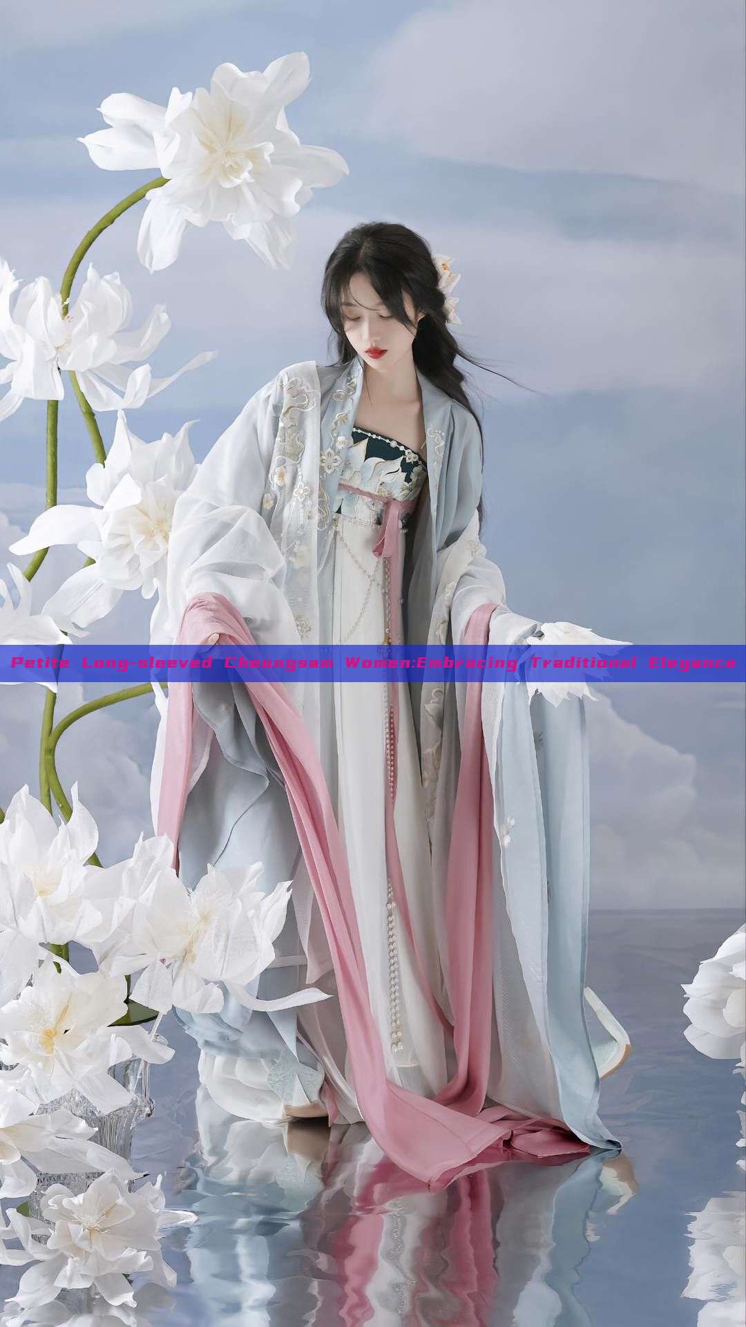 Petite Long-sleeved Cheongsam Women:Embracing Traditional Elegance Petite Long-sleeved Cheongsam Women:Embracing Traditional Elegance